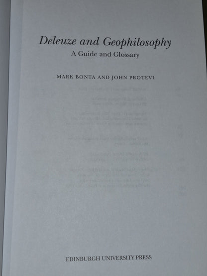 Deleuze and Geophilosophy (2004) Mark Bonta and John Protevi4