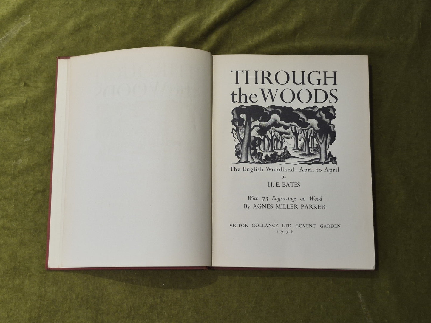 Through the Woods the English Woodland - H E Bates , Gollancz 1936 1st HB5