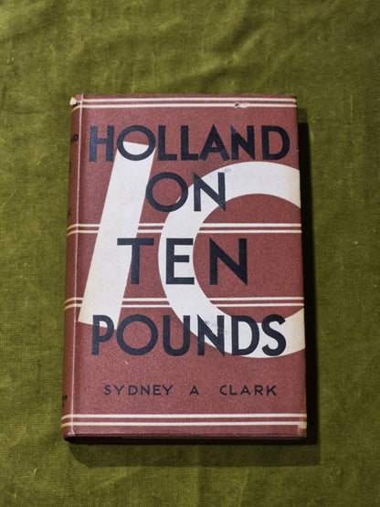 Holland on Ten Pounds | Sydney A Clark 19360