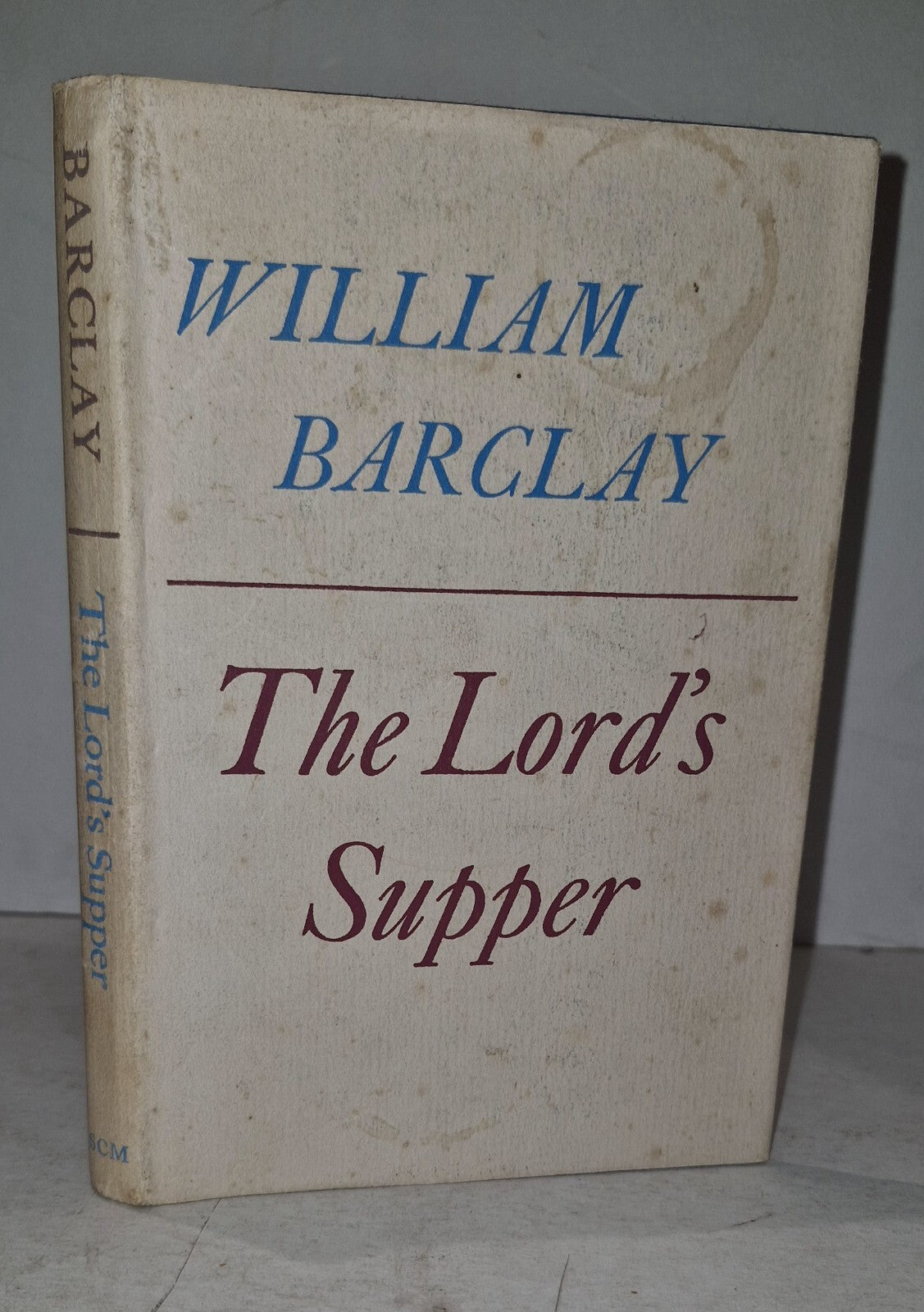 William Barclay The Lord's Supper Hardback First Edition 1967 With Dustjacket0