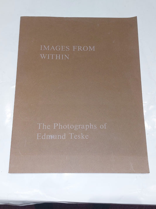 Images From Within: The Photographs of Edmund Teske Softback Book0