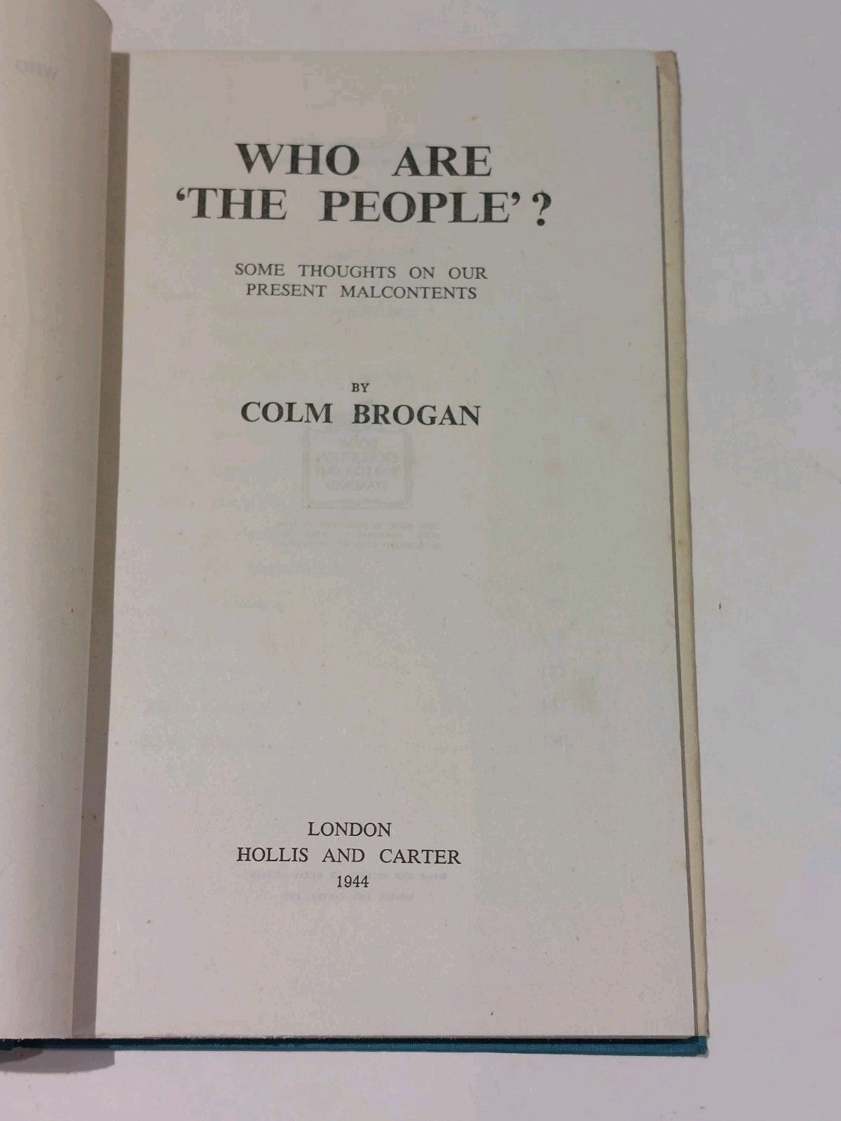 Who Are "The People" ? By Colm Brogan (1944) Hb Book With Dust Jacket5