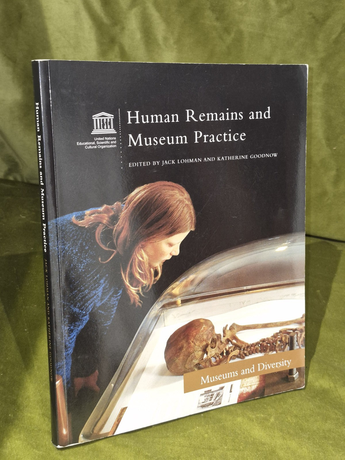 Human Remains and Museum Practice (2006) Lohman, Goodnow0