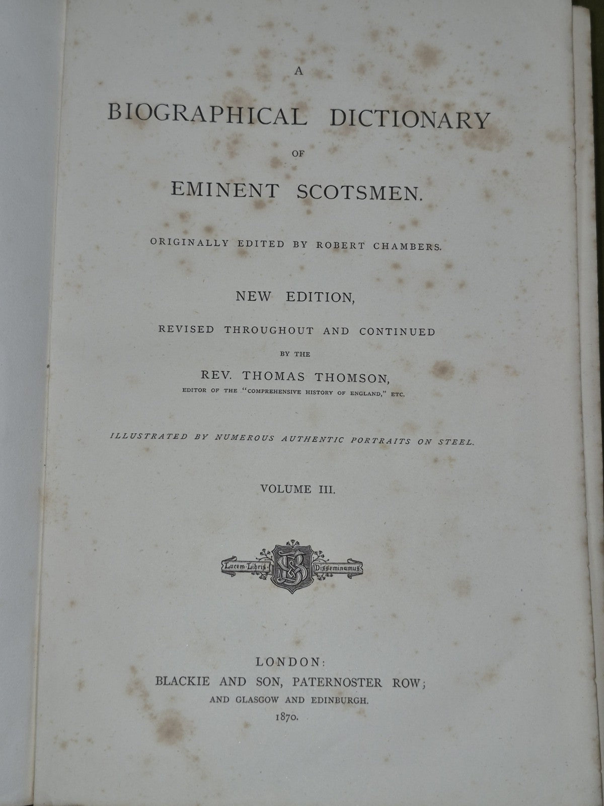 A Biographical Dictionary of Eminent Scotsmen Thomas Thomson 1868 Blackie9