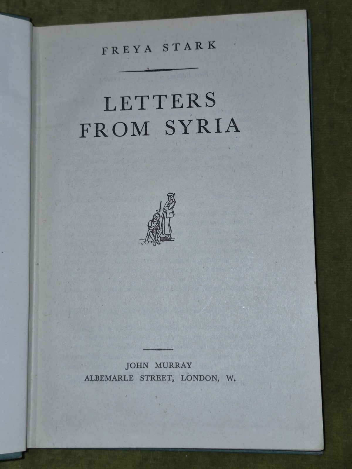 Freya Stark Letters from Syria SIGNED First Edition 19423