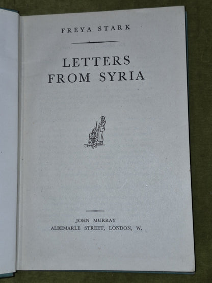 Freya Stark Letters from Syria SIGNED First Edition 19423