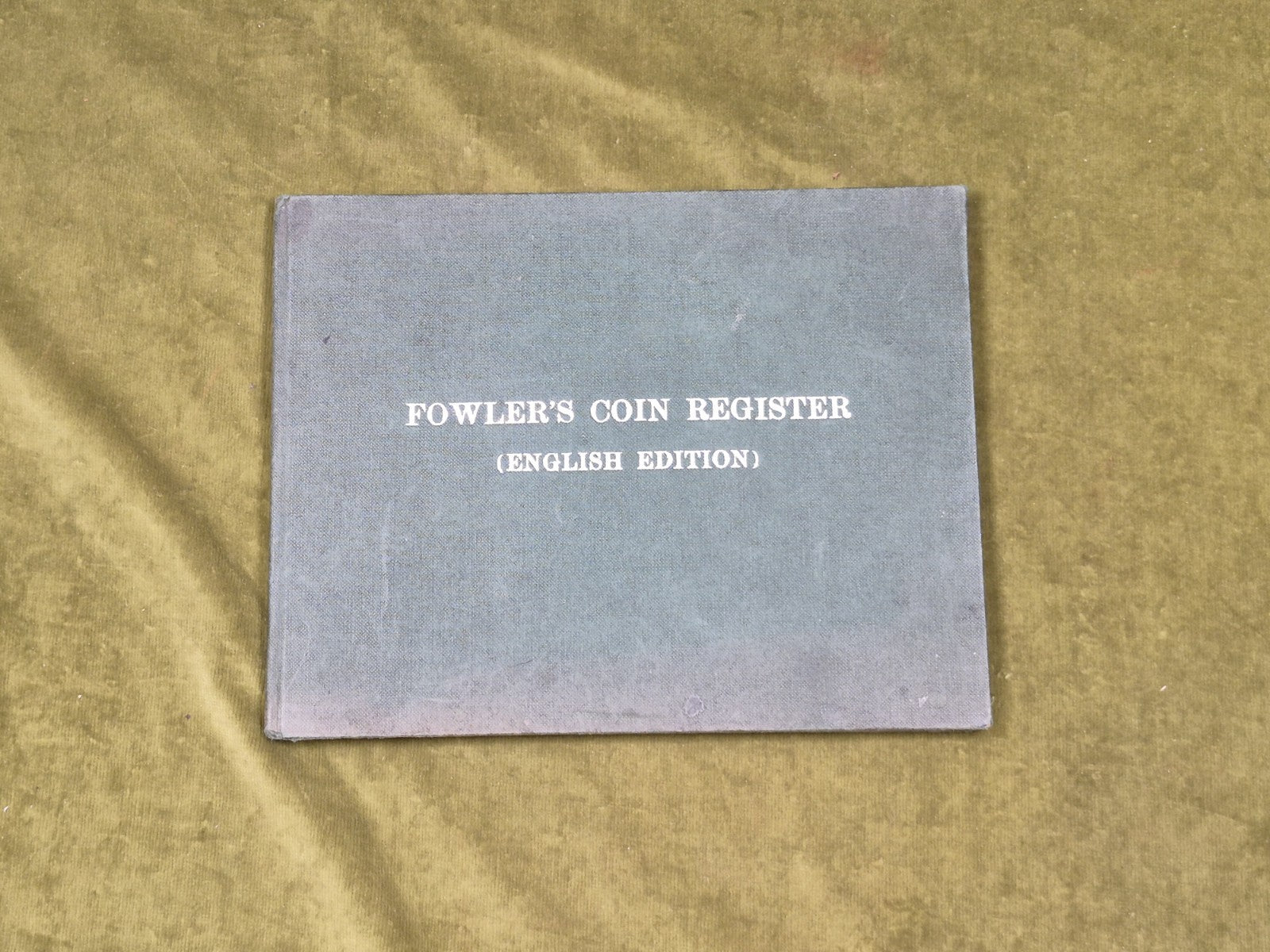 The Numismatists Coin Register 1760 to 1970 - Gordon R H Fowler , New Home Press0
