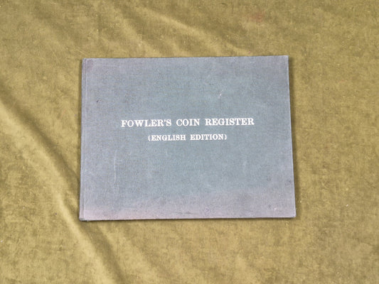 The Numismatists Coin Register 1760 to 1970 - Gordon R H Fowler , New Home Press0