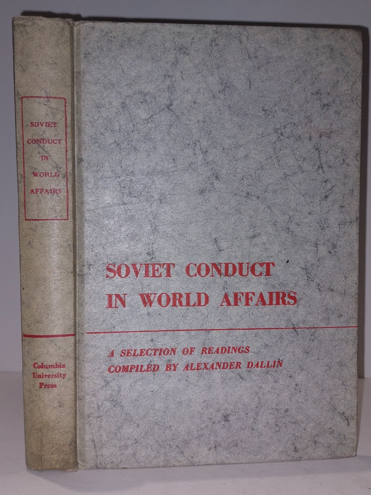 Soviet Conduct in World Affairs by Alexander Dallin (1960 second printing)0