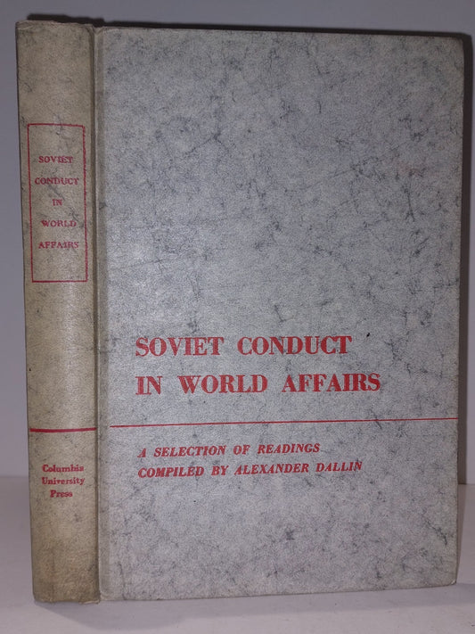 Soviet Conduct in World Affairs by Alexander Dallin (1960 second printing)0