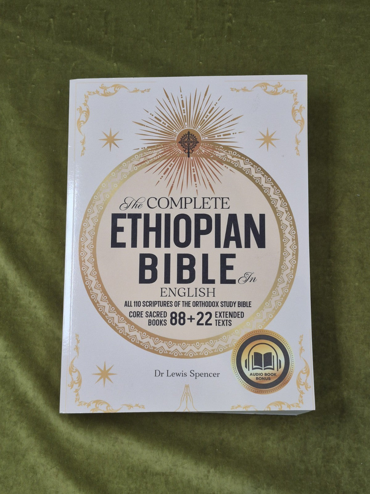 The Complete Ethiopian Bible in English: 110 Scrtiptures - Dr Lewis Spencer PB0