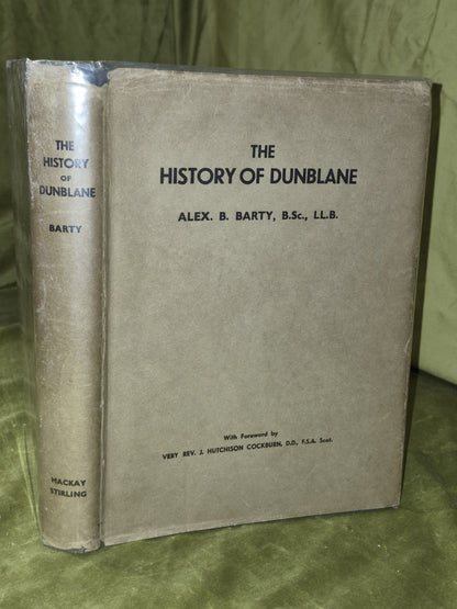 The History of Dunblane by Alexander B. Barty (1944) Dustjacket0