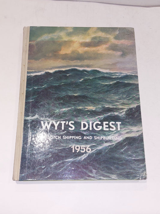 Wyt's Digest of Dutch Shipping and Shipbuillding 1956 Hb Book0