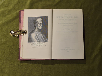 A Life Of John Colet D.D. - J H Lupton , George Bell And Sons, 19095