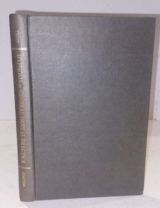 Hypnosis in General Dental Practice By Thomas W Frost (1959) Hb Book0