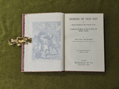 Heroes of Our Day or Recent Winners of the Victoria Cross Walter Richards c.19107