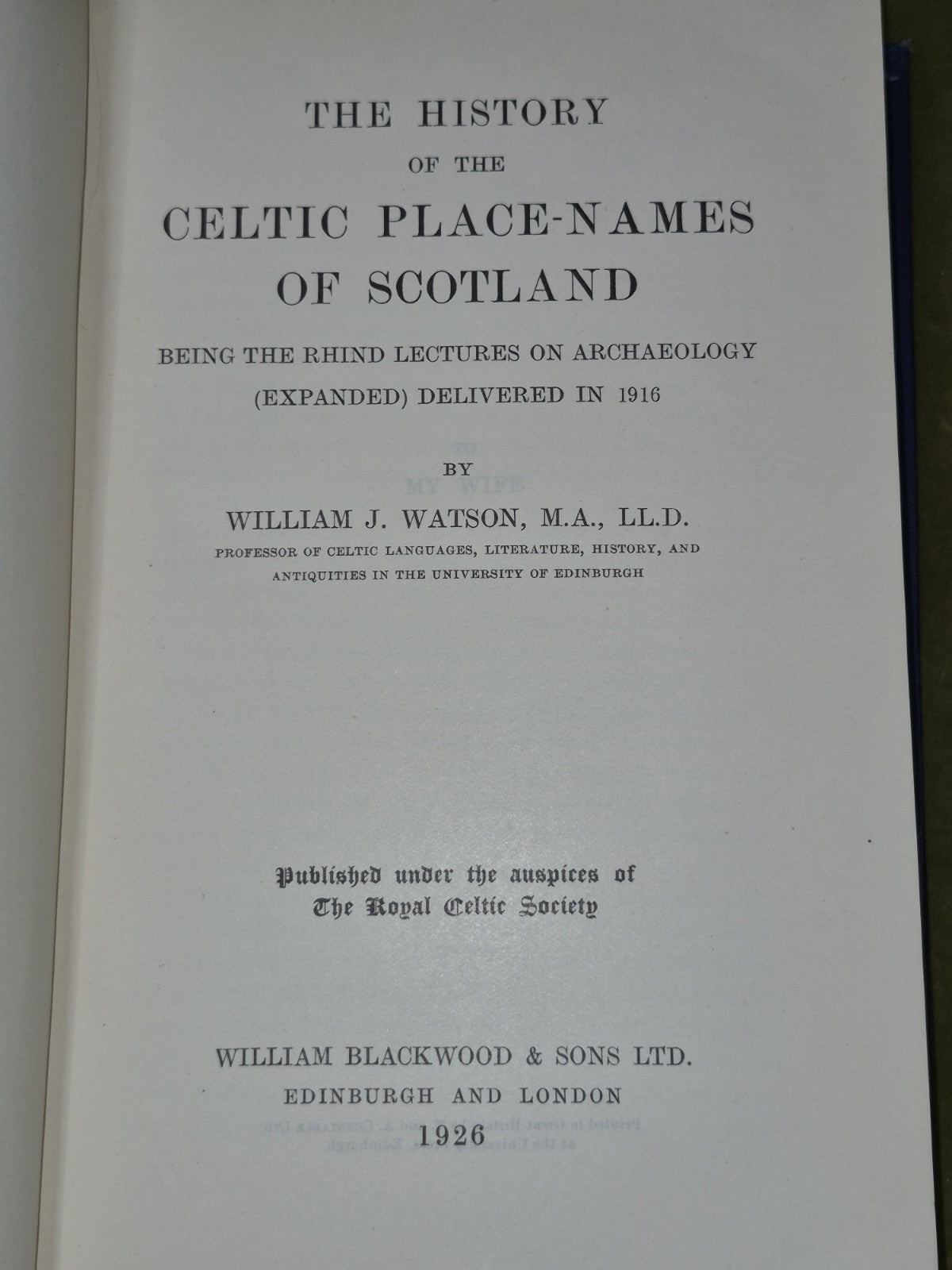 The history of the Celtic place-names of Scotland William J Watson 19264