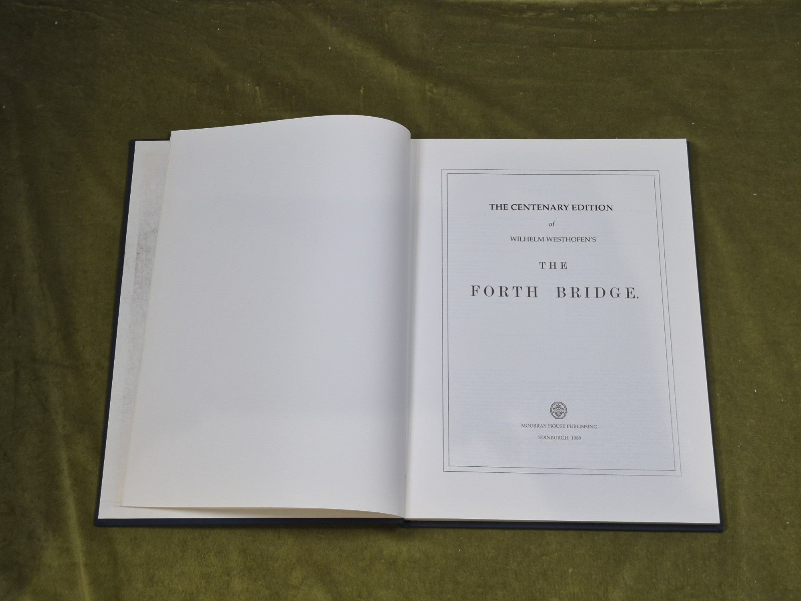 The Centenary Edition of Wilhelm Westhofen's The Forth Bridge3