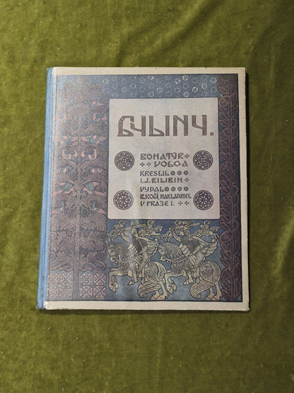Byliny Bohatýr Volga Illustrated By Ivan Yakovlevich Bilibin Czech 1924 HB 0