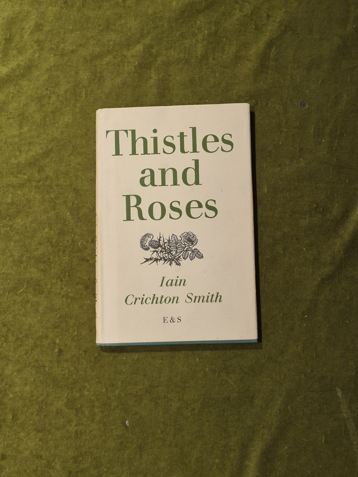 Thistles and Roses - Iain Cicheton Smith w/ Maurice Lindsay Bookplate , E&S 19610