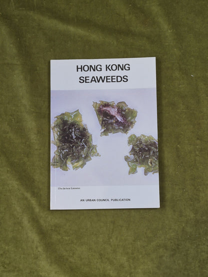 HONG KONG SEAWEEDS by Hodgkiss and Lee, Urban Council 1983 Paperback0