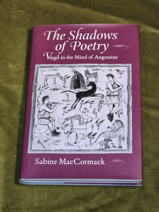 The Shadows of Poetry - Sabine MacCormack - Univer of California Press - 1998 Hb0