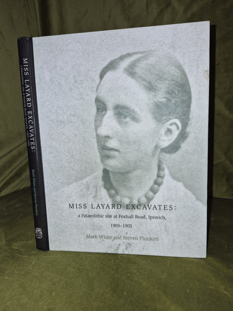 Miss Layard Excavates: A Paleolithic Site at Foxhall Road (2004)0