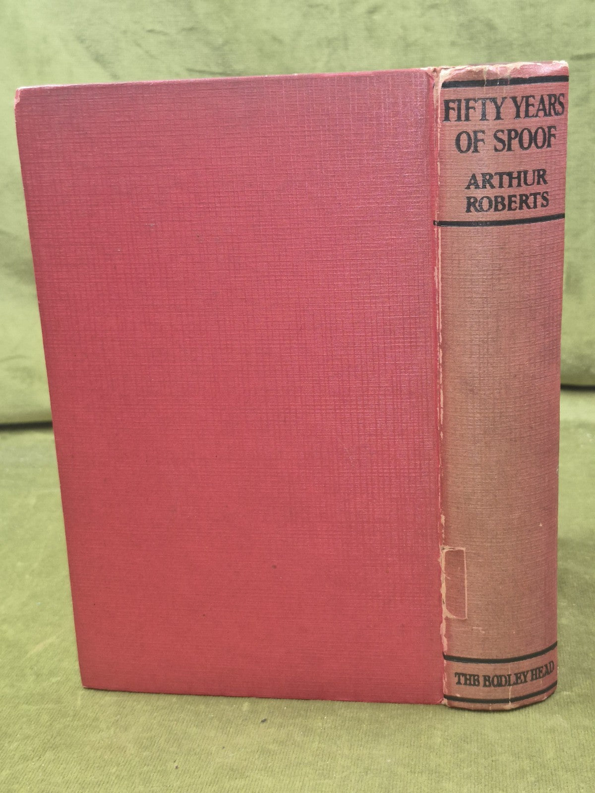 Fifty Years of Spoof by Arthur Roberts 1927 First Edition Second Impression1