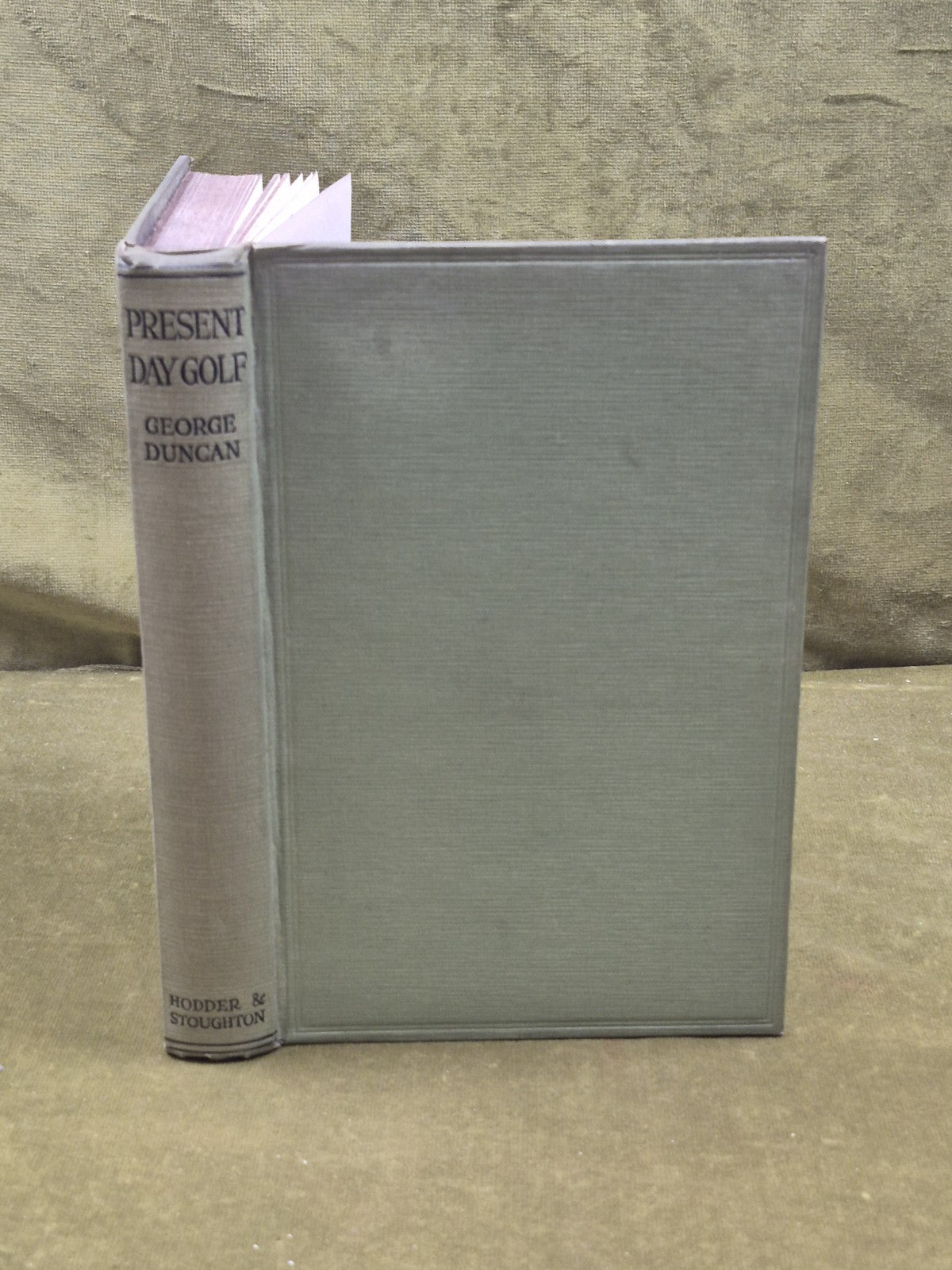 Present-Day Golf - George Duncan , G W Beldam , Hodder & Stoughton Re-edition0