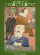 The Berlin of George Grosz