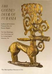 The Golden Deer of Eurasia: Scythian & Sarmatian Treasures from the Russian Steppes
