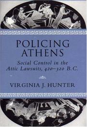 Policing Athens: Social Control in the Attic Lawsuits, 420-320 B.C.
