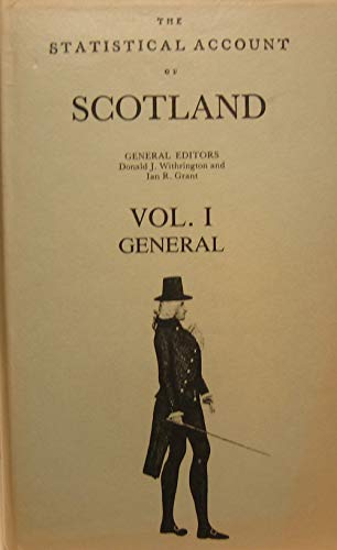 The Statistical Account of Scotland 1791 - 1799, Vol. I