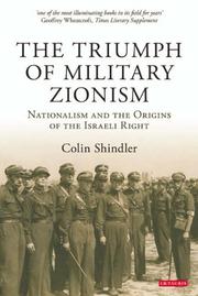 The Triumph of Military Zionism: Nationalism and the Origins of the Israeli Right