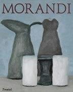 Morandi: Paintings, Watercolours, Drawings, Etchings