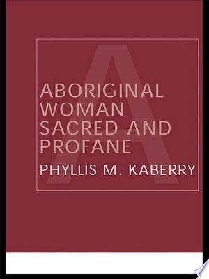 Aboriginal Woman - Sacred and Profane