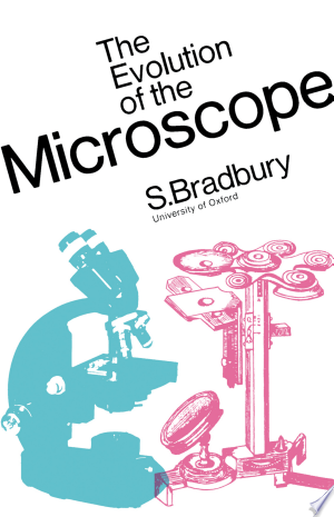 The Evolution of the Microscope
