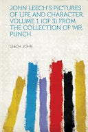 John Leech's Pictures of Life & Character, from the Collection of "Mr Punch" (Vol. 1- 3)