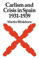 Carlism and Crisis in Spain 1931-1939