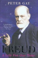 Freud: A Life for Our Time