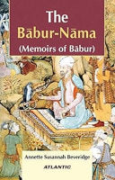 Babur- Nama: Memoirs of Babur (Vol. I & Ii)