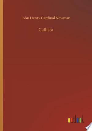 Callista - a Sketch of the Thrid Century