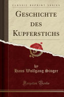Geschichte Des Kupferstichs - Illustrierte Bibliothek Der Kunst- Und Kulturgeschichte