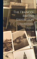 The Franco-British Exhibition - Official Souvenir