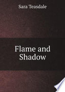 Flame and Shadow