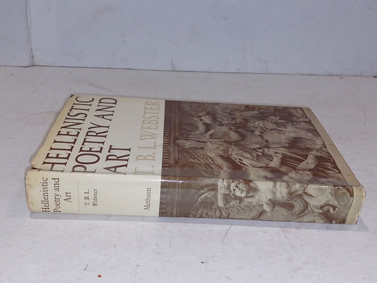 Hellenistic Poetry & Art by T B. L. Webster (1964) [Methuen & Co] Hb Book1