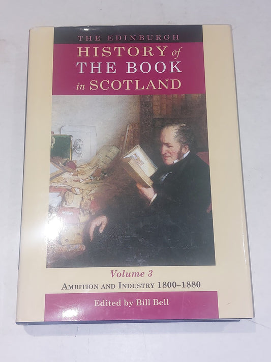 The Edinburgh History of the Book in Scotland, 18001880 [Vol.3] 2007 Hb Book0