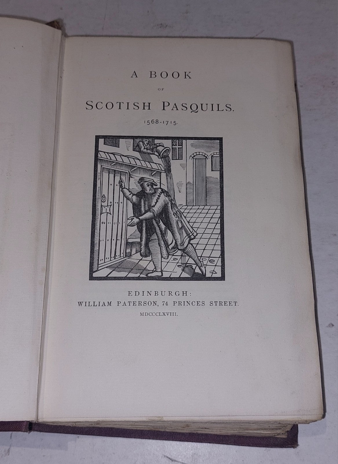 A Book of Scotish Pasquils 15681715 William Paterson 1868 Maidment4