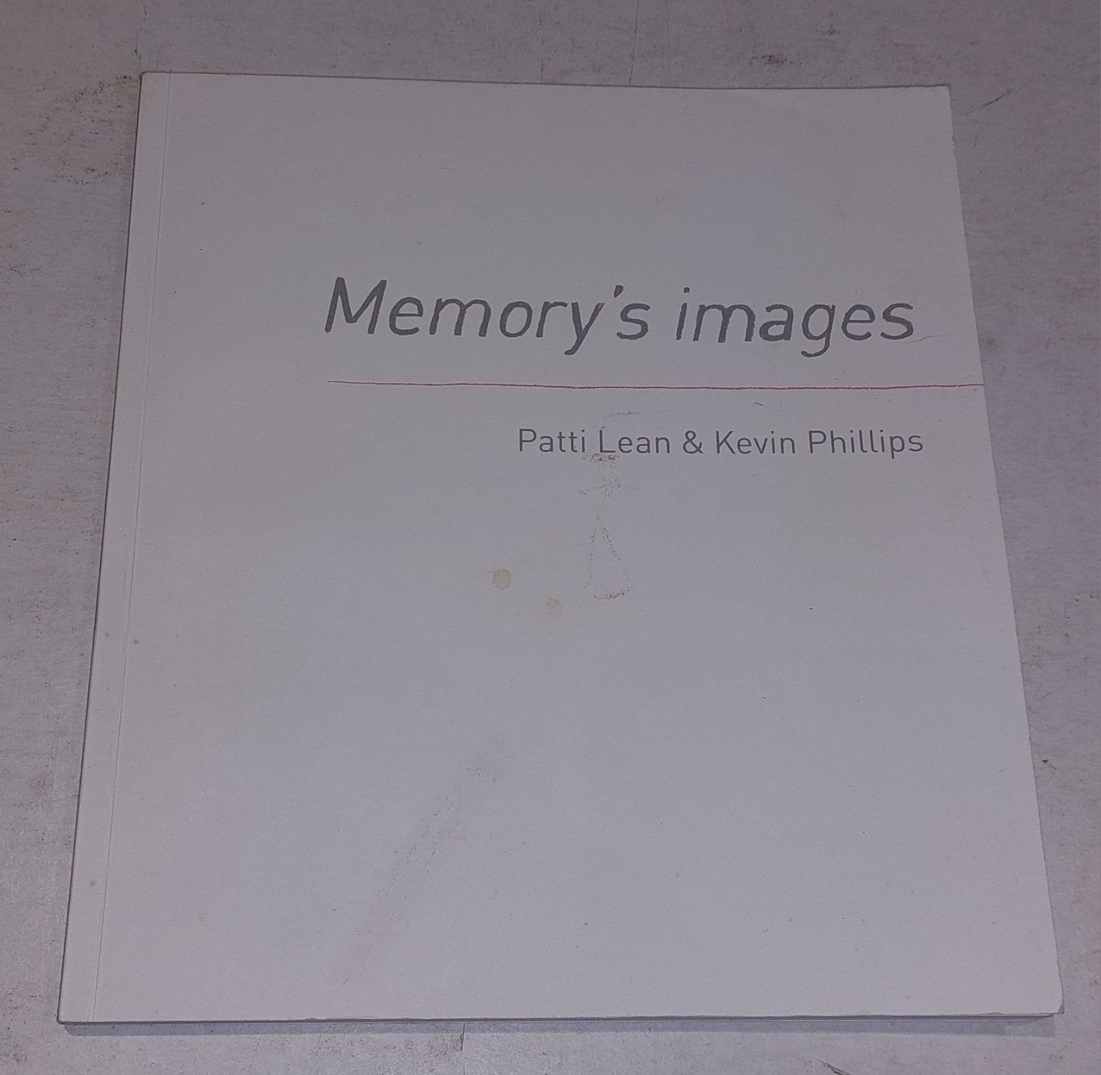 Memory's Images By Patti Lean & Kevin Phillips SIGNED Pb Book0