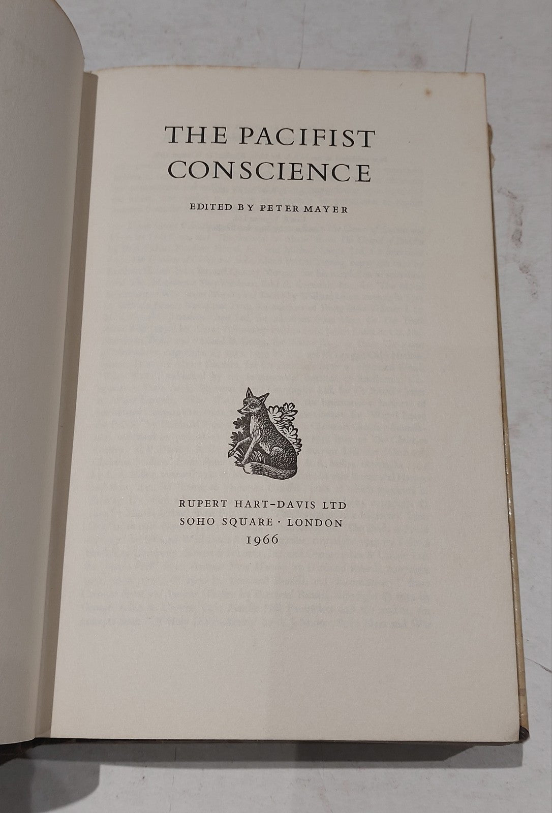 The Pacifist Conscience / Edited by Peter Mayer (1966) First Edition Hb Book4